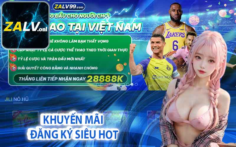 Khuyến mãi đăng ký siêu hot